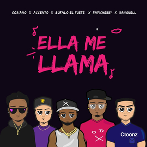 Ella Me Llama (feat. Bufalo El Fuete, Papicherry & Ranquell)