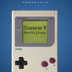 Sweet Nothings(甜言蜜语)