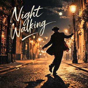 Night Walking
