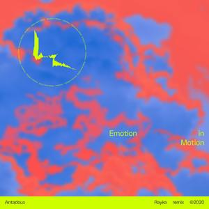 Emotion in Motion (Rayka Remix) (Rayka Remix)