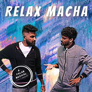 Relax Macha