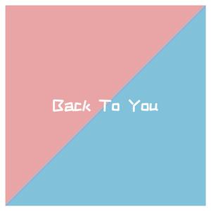 Back To You