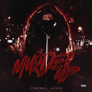 Murder Up(Feat.lil ic)