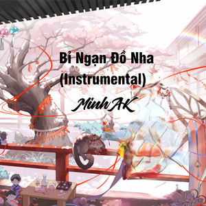 Bỉ Ngạn Đồ Nha (Instrumental)