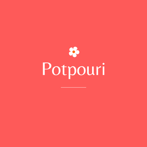 Potpouri