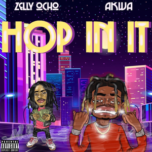 HOP IN IT (feat. Zelly Ocho)