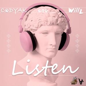 Listen