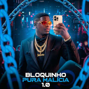 Bloquinho Pura Malicia 1.0: Pirraça / Ela Faz D / Meteoro de Bu