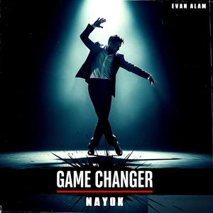 Game Changer Nayok