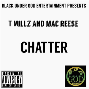 Chatter (feat. T Millz)