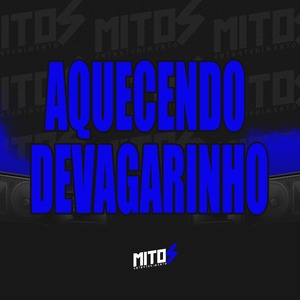 Aquecendo Devagarinho