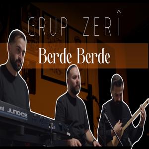 Berde Berde (feat. Grup Zerî)
