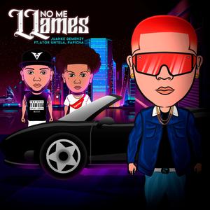 No Me Llames (con Ator Untela, Papicha)