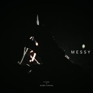 MESSY (feat. Grøn Dreng)