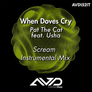 When Doves Cry (feat. Usha) (Scream Instrumental Mix)