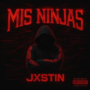 Mis Ninjas (feat. Jxstin)