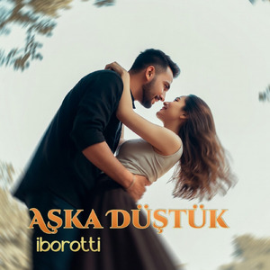 Aşka Düştük
