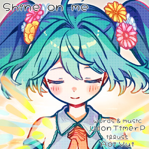 Shine on me (feat. 初音ミク)