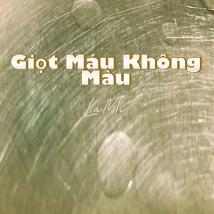 Giọt Máu Không Màu