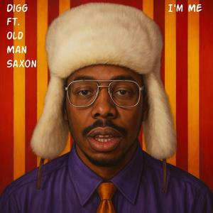 I'm Me (feat. Old Man Saxon)