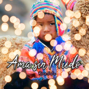 Ama Sin Miedo