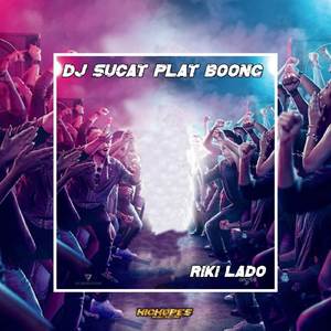 DJ SUCAT PLAT BOONG DISCO