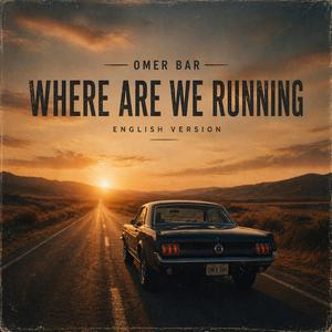 Where Are We Running