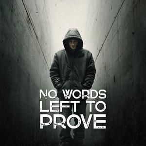 No Words Left to Prove