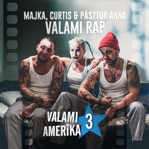 Valami Rap (Valami Amerika 3.)