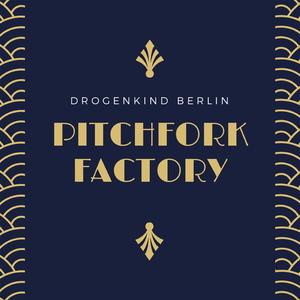 Pitchfork Factory
