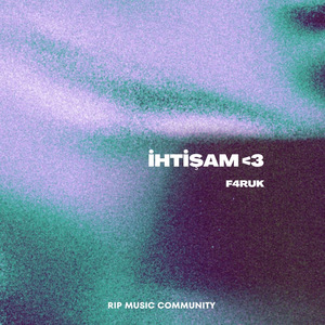 ihtişam <3