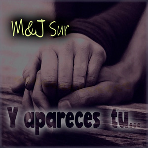 Y Apareces Tu...