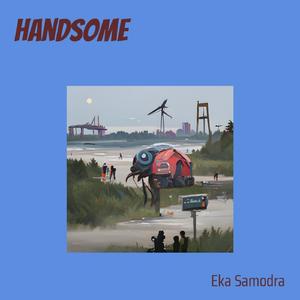 Handsome