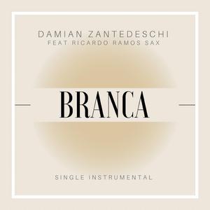 Branca (feat. Ricardo Ramos Sax) (Instrumental ViolinSax)
