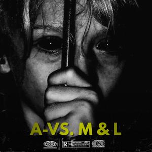 A-VS. M & L