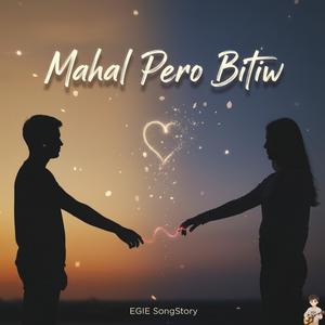 Mahal Pero Bitiw