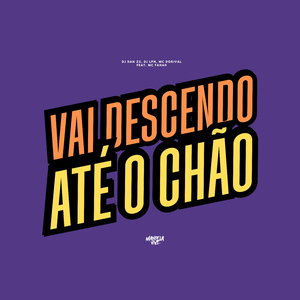 Vai Descendo Até o Chão (feat. MC Fahah)