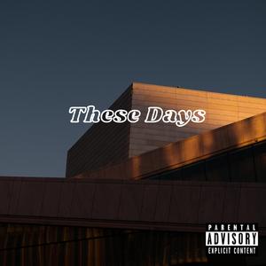 These Days