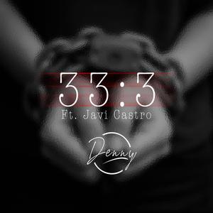 33:3 (feat. Javi Castro)