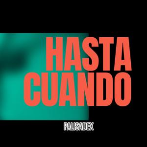 HASTA CUANDO