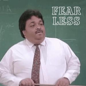 Fear Less