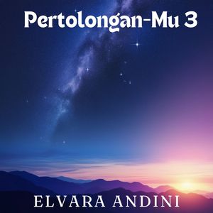Pertolongan-Mu 3