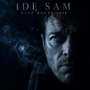 Idę Sam (Deep House 2026)
