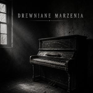 Drewniane marzenia