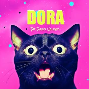 DORA (LATIN TECH HOUSE)