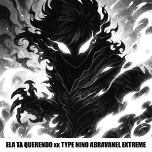 ELA TA QUERENDO xx TYPE NINO ABRAVANEL EXTREME