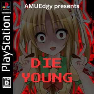 Die Young