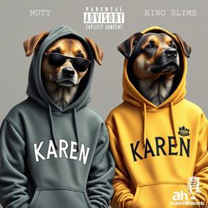Karen (feat. King Slyme)