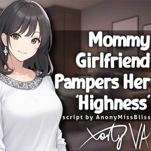 ASMR F4A Mommy Girlfriend Pampers Her 'Highness'