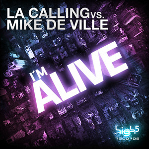 I'm Alive (L.A. Calling Mix)
